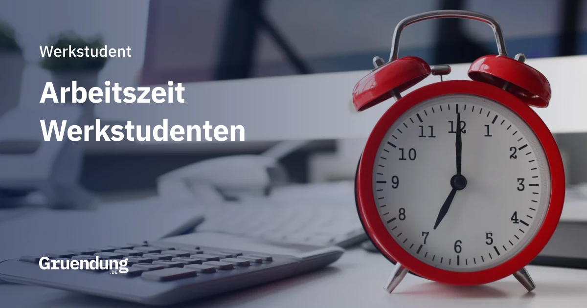 Werkstudent, Zeitregelung, Arbeitszeit, Tipps