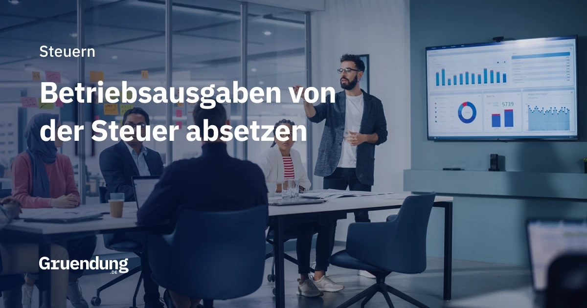 Betriebsausgaben, Kosten, betrieblich veranlasst