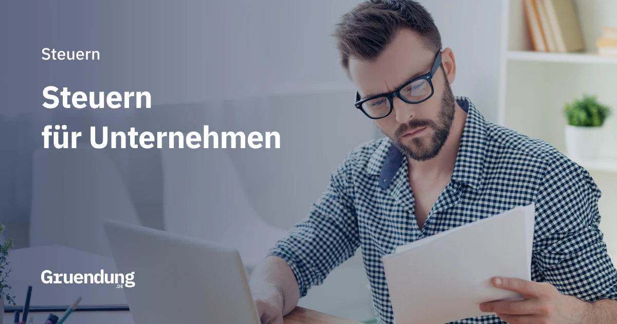 Steuern für Unternehmen