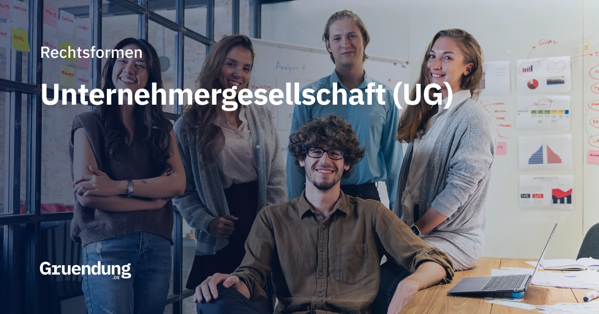 Unternehmergesellschaft UG gründen