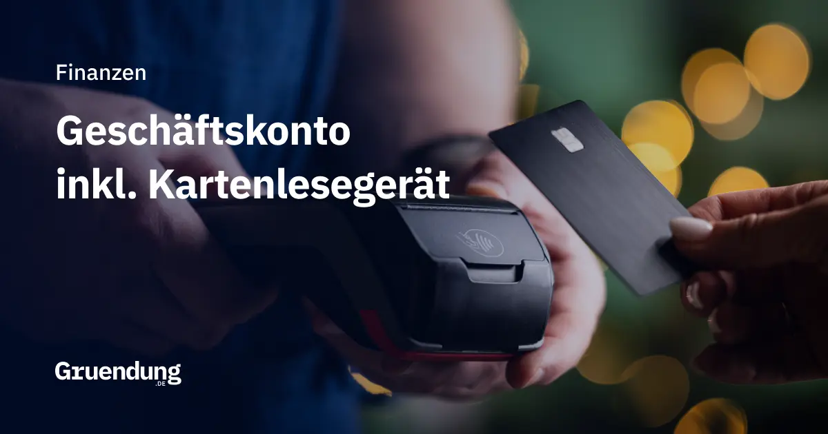 Geschäftskonto mit Kartenlesegerät, Anbieter-Überblick