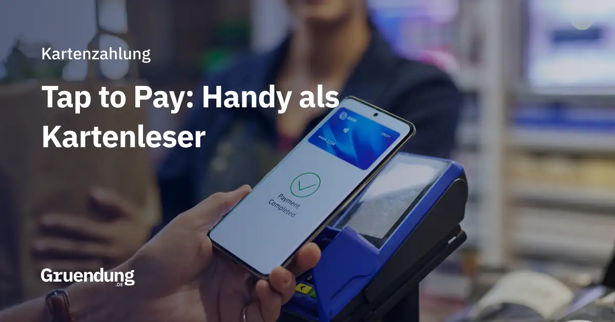 Tap to Pay – Handy als Kartenleser